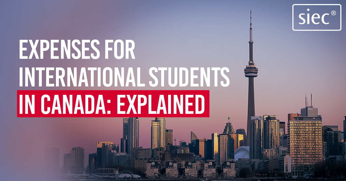 Expenses for International Students in Canada: Explained